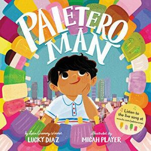 Paletero Man, Hardcover - Lucky Diaz imagine