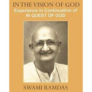 In the Vision of God, Paperback - Swami Ramdas imagine