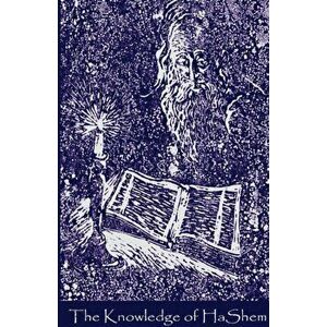 The Knowledge of HaShem, Paperback - Rabbi Amiram Markel imagine