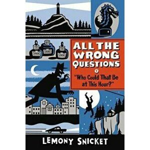 "who Could That Be at This Hour?", Hardcover - Lemony Snicket imagine