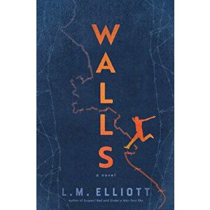 Walls, Hardcover - L. M. Elliott imagine