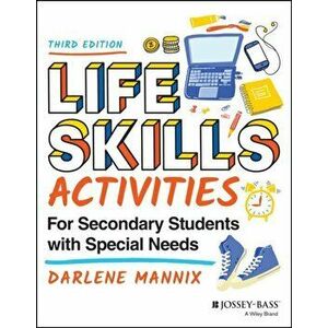 Life Skills Activities for Secondary Students with Special Needs, Paperback - Darlene Mannix imagine