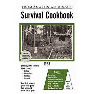 Survival Cookbook, Paperback - Anne Johnson Knutson imagine