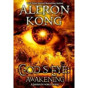God's Eye: Awakening: A Labyrinth World Novel, Hardcover - Aleron Kong imagine