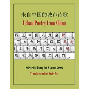 Urban Poetry from China, Paperback - Huang Fan imagine