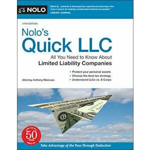 Nolo's Quick LLC: All You Need to Know about Limited Liability Companies, Paperback - Anthony Mancuso imagine