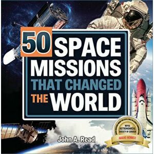 50 Space Missions That Changed the World, Library Binding - John A. Read imagine