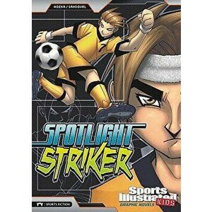 Spotlight Striker, Library Binding - Gerardo Sandoval imagine