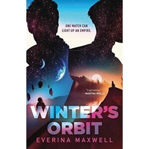 Winter's Orbit, Hardcover - Everina Maxwell imagine