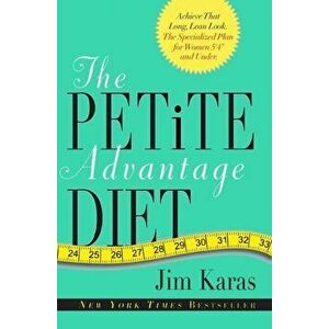 Petite Advantage Diet PB, Paperback - Jim Karas imagine