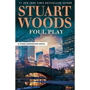 Foul Play, Hardcover - Stuart Woods imagine