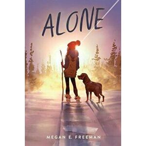 Alone, Hardcover - Megan E. Freeman imagine