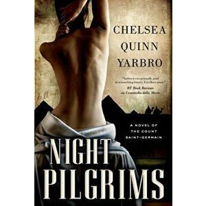 Night Pilgrims, Hardcover - Chelsea Quinn Yarbro imagine