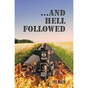 ...And Hell Followed, Paperback - Phil Queen imagine