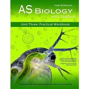AS Biology With Stafford: Unit 3: Practical Workbook, Paperback - Mohamed Sobir imagine