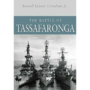 The Battle of Tassafaronga, Paperback - Russell Sydnor Crenshaw imagine