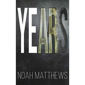 Years, Hardcover - Noah Matthews imagine