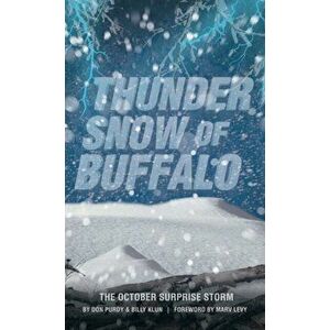 Thunder Snow of Buffalo: The October Surprise Storm, Hardcover - Don Purdy imagine