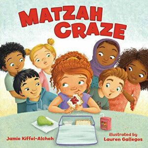 Matzah Craze, Hardcover - Jamie Kiffel-Alcheh imagine