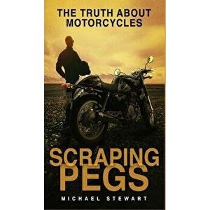 Scraping Pegs, Hardcover - Michael G. Stewart imagine