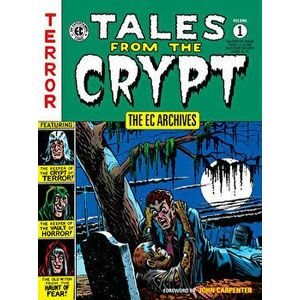 The EC Archives: Tales from the Crypt Volume 1, Paperback - *** imagine