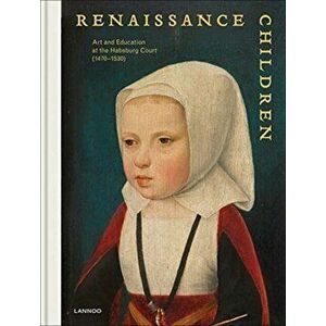 Renaissance Children, Hardcover - Till-Holger Borchert imagine