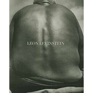 Leon Levinstein, Hardcover - Leon Levinstein imagine