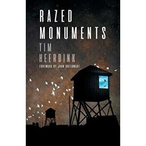 Razed Monuments, Paperback - Tim Heerdink imagine