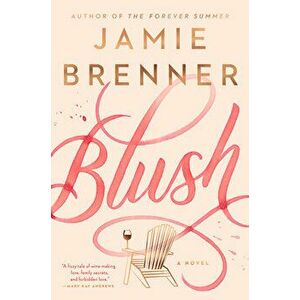 Blush, Hardcover - Jamie Brenner imagine