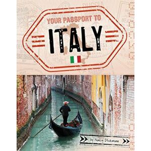 Your Passport to Italy, Hardcover - Nancy Dickmann imagine
