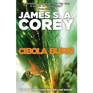 Cibola Burn, Hardcover - James S. A. Corey imagine