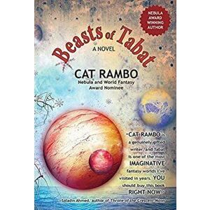 Beasts of Tabat, Hardcover - Cat Rambo imagine