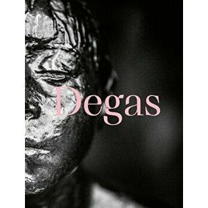 Degas: Dance, Politics and Society, Hardcover - Edgar Degas imagine