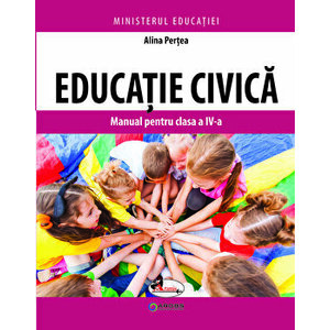 Educatie civica. Manual pentru clasa a IV-a - Alina Pertea imagine