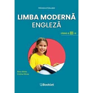 Limba moderna engleza clasa a 3 a , manual - Elena Sticlea, Cristina Mircea imagine