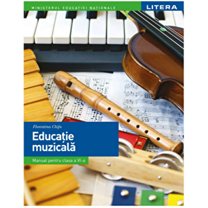 Manual. Educatie muzicala. Clasa a VI-a - Florentina Chifu imagine