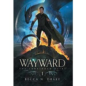 Wayward, Hardcover - Becca N. Drake imagine