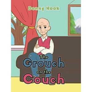 The Grouch on the Couch, Hardcover - Denny Hook imagine