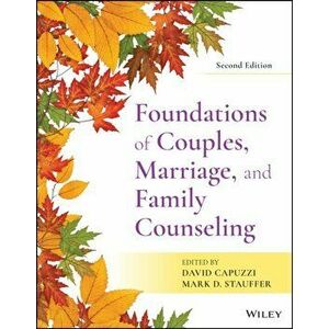 Foundations of Couples, Marriage, and Family Counseling, Paperback - David Capuzzi imagine