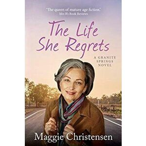 The Life She Regrets, Paperback - Maggie Christensen imagine