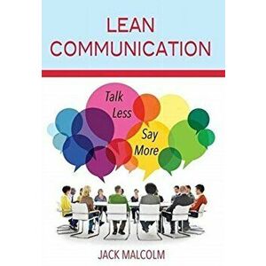 Lean Communication, Hardcover - Jack Malcolm imagine
