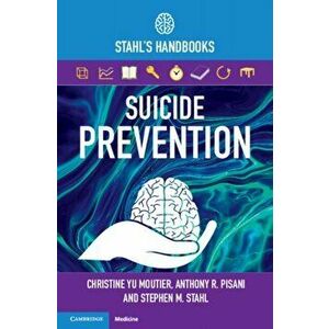Suicide Prevention: Stahl's Handbooks, Paperback - Christine Yu Moutier imagine