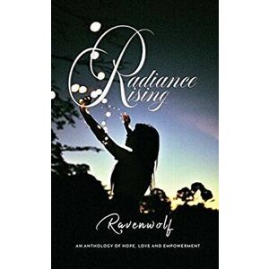Radiance Rising, Paperback - *** imagine