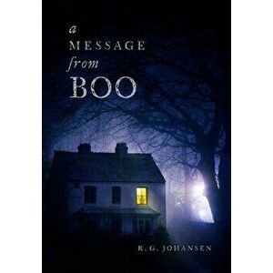 A Message from Boo..., Hardcover - R. G. Johansen imagine