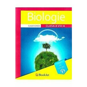 Biologie-Caiet cl.8 2017 - Claudia Groza imagine