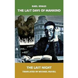 The Last Days of Mankind: The Last Night, Paperback - Michael Russell imagine