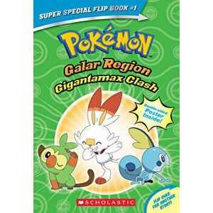 Gigantamax Clash / Battle for the Z-Ring (Pokémon Super Special Flip Book: Galar Region / Alola Region), Paperback - R. Shapiro imagine