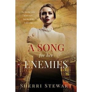 A Song for Her Enemies, Paperback - Sherri Stewart imagine