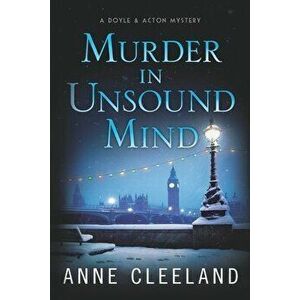 Murder in Unsound Mind: Doyle & Acton #13, Paperback - Anne Cleeland imagine