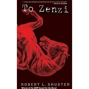 To Zenzi, Paperback - Robert L. Shuster imagine